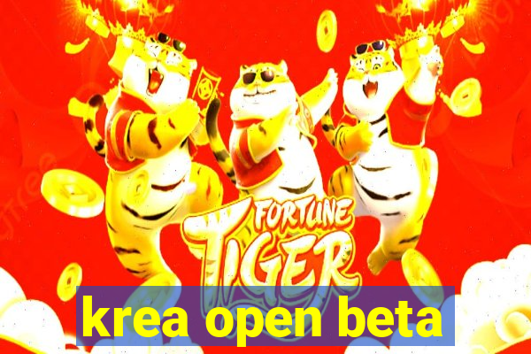 krea open beta